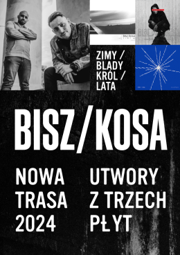 BISZ / KOSA LIVE-BAND: ZIMY / BLADY KRÓL / LATA