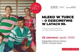Nowy Sącz Wydarzenie Spektakl Teatr Polska 2026 - „MLEKO W TUBCE...”