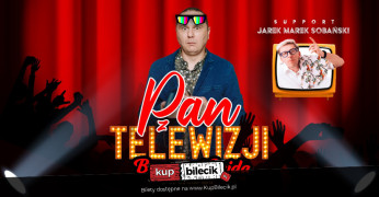 Nowy Sącz Wydarzenie Stand-up "PAN Z TELEWIZJI" + support: Jarek Marek Sobański