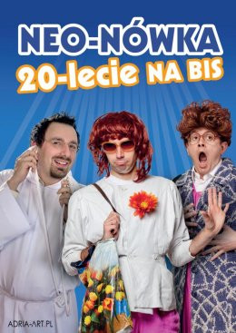 Nowy Sącz Wydarzenie Kabaret Kabaret Neo-Nówka - 20-lecie