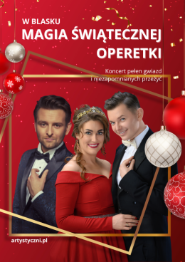 Nowy Sącz Wydarzenie Koncert Magia Świątecznej Operetki