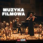 Nowy Sącz Wydarzenie Koncert Duet fortepianowo-smyczkowy w repertuarze najlepszej muzyki filmowej